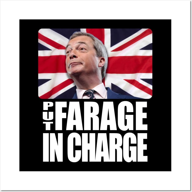 Put Farage In Charge Brexit Wall Art by CultTees